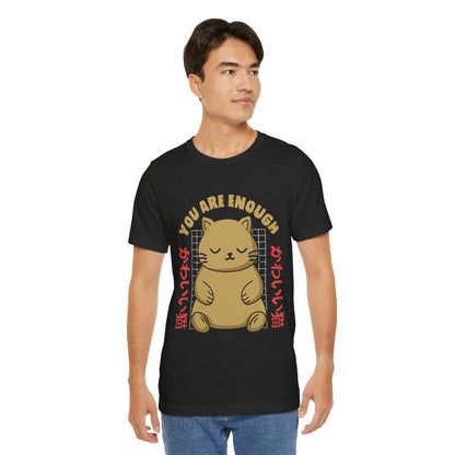 You Are Enough Cat T-Shirt — Kawaii Japanese Cute Cat Tee