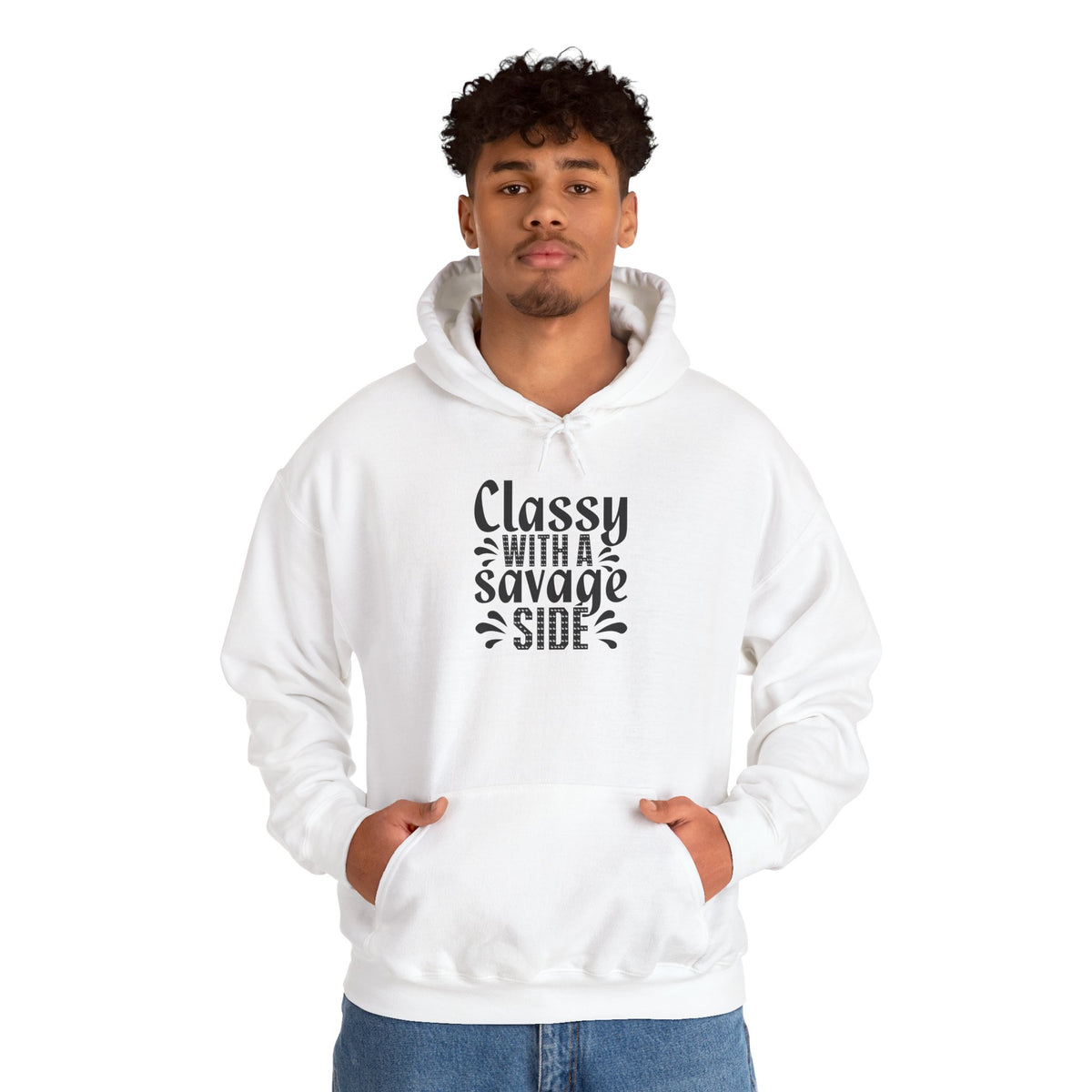 Classy with A Savage Side Hooded Sweatshirt