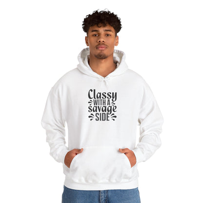 Classy with A Savage Side Hooded Sweatshirt