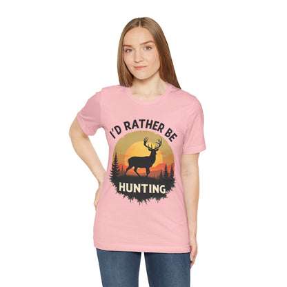 I'd Rather Be Hunting T‑Shirt — Deer Sunset Outdoor Hunting Tee