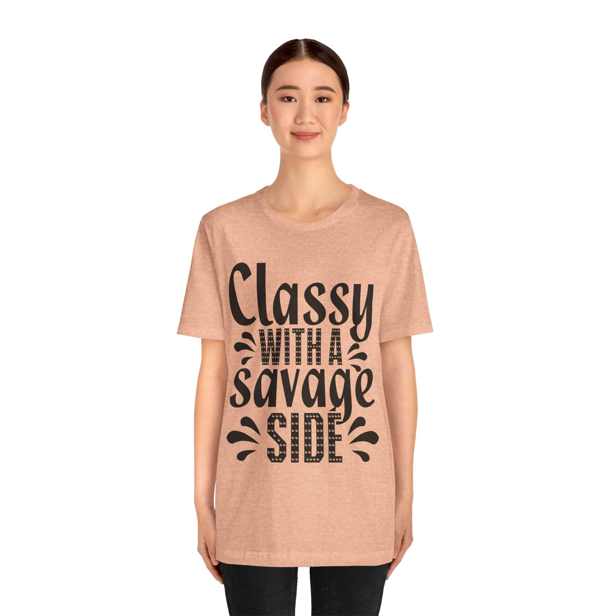 Classy With A Savage Side T-Shirt — Funny Sassy Graphic Tee for Women