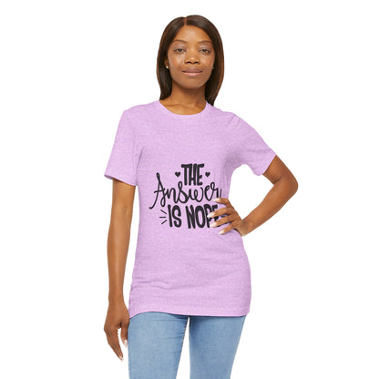 The Answer Is Nope Tee — Funny Graphic Short Sleeve Shirt