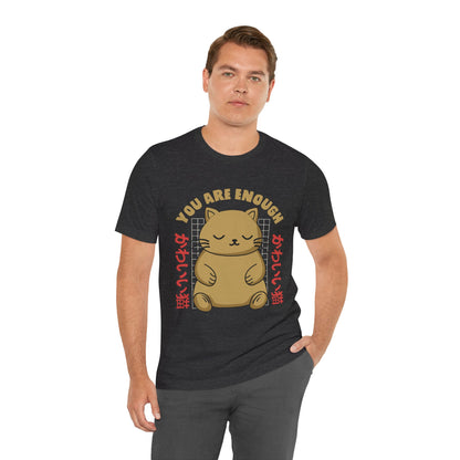 You Are Enough Cat T-Shirt — Kawaii Japanese Cute Cat Tee