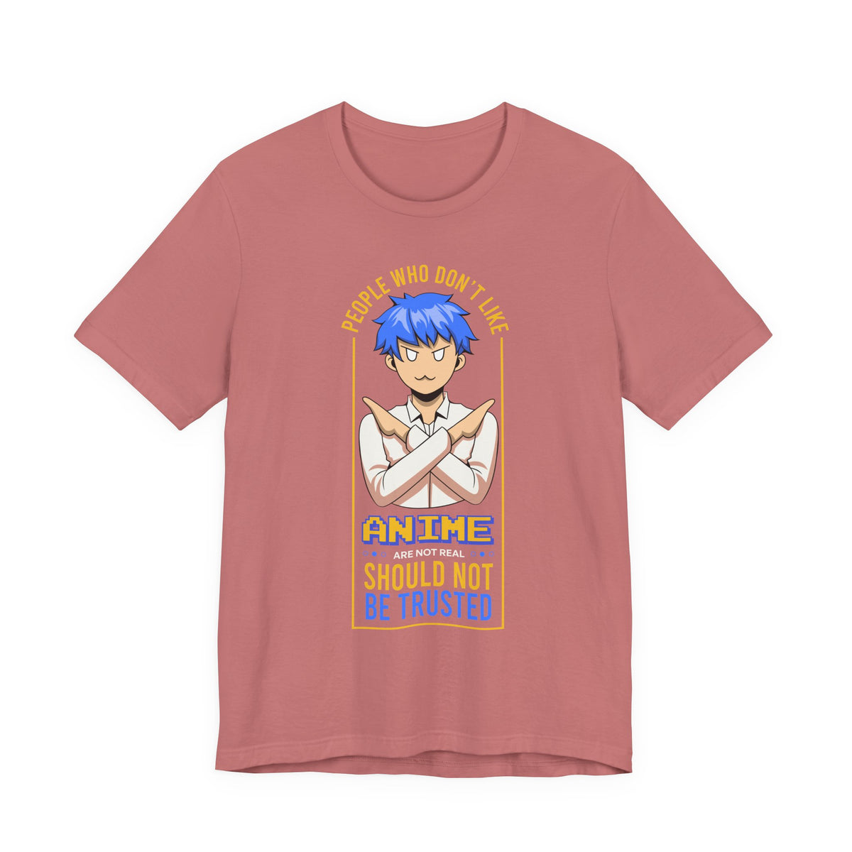 Anime Skeptic T‑Shirt — "People Who Don’t Like Anime Should Not Be Trusted" Graphic Tee