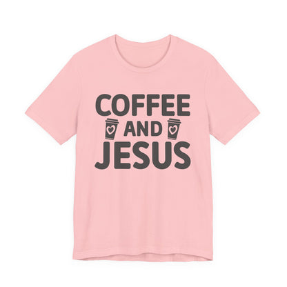 Coffee and Jesus T-Shirt — Christian Faith Graphic Tee