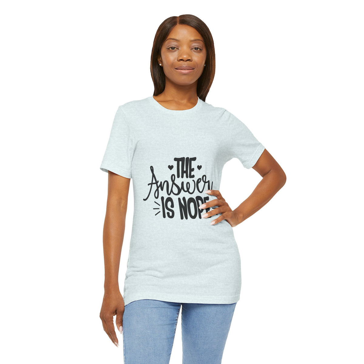 The Answer Is Nope Tee — Funny Graphic Short Sleeve Shirt