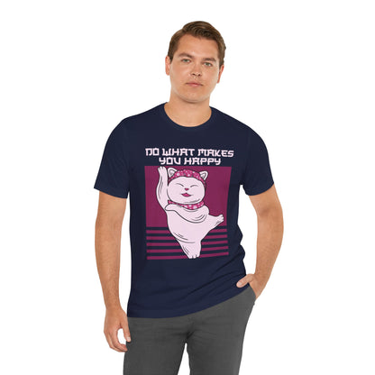 Do What Makes You Happy Cat Tee