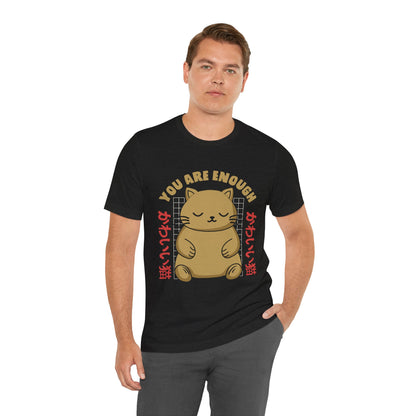 You Are Enough Cat T-Shirt — Kawaii Japanese Cute Cat Tee