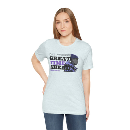 Great Times Ahead Graphic Tee — Motivational Streetwear T‑Shirt