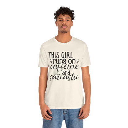Funny Women’s Tee — "This Girl Runs on Caffeine and Sarcastic"