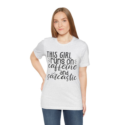 Funny Women’s Tee — "This Girl Runs on Caffeine and Sarcastic"