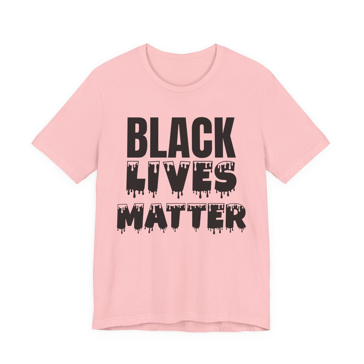 Black Lives Matter Tee — Bold Drip Protest T-Shirt
