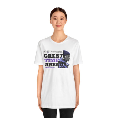 Great Times Ahead Graphic Tee — Motivational Streetwear T‑Shirt