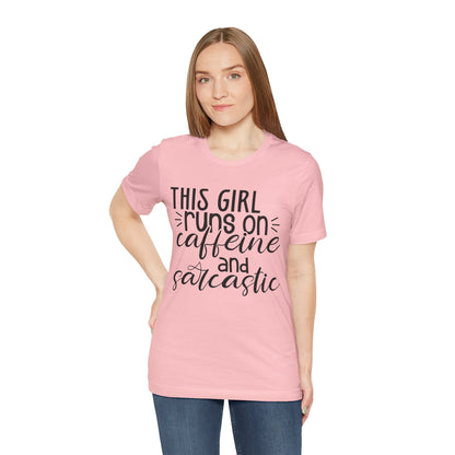 Funny Women’s Tee — "This Girl Runs on Caffeine and Sarcastic"