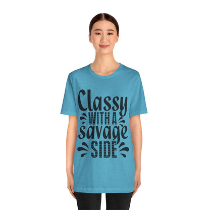 Classy With A Savage Side T-Shirt — Funny Sassy Graphic Tee for Women