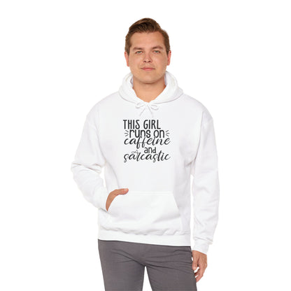 Sarcastic Caffeine Hoodie — "This Girl Runs on Caffeine and Sarcastic" Sweatshirt