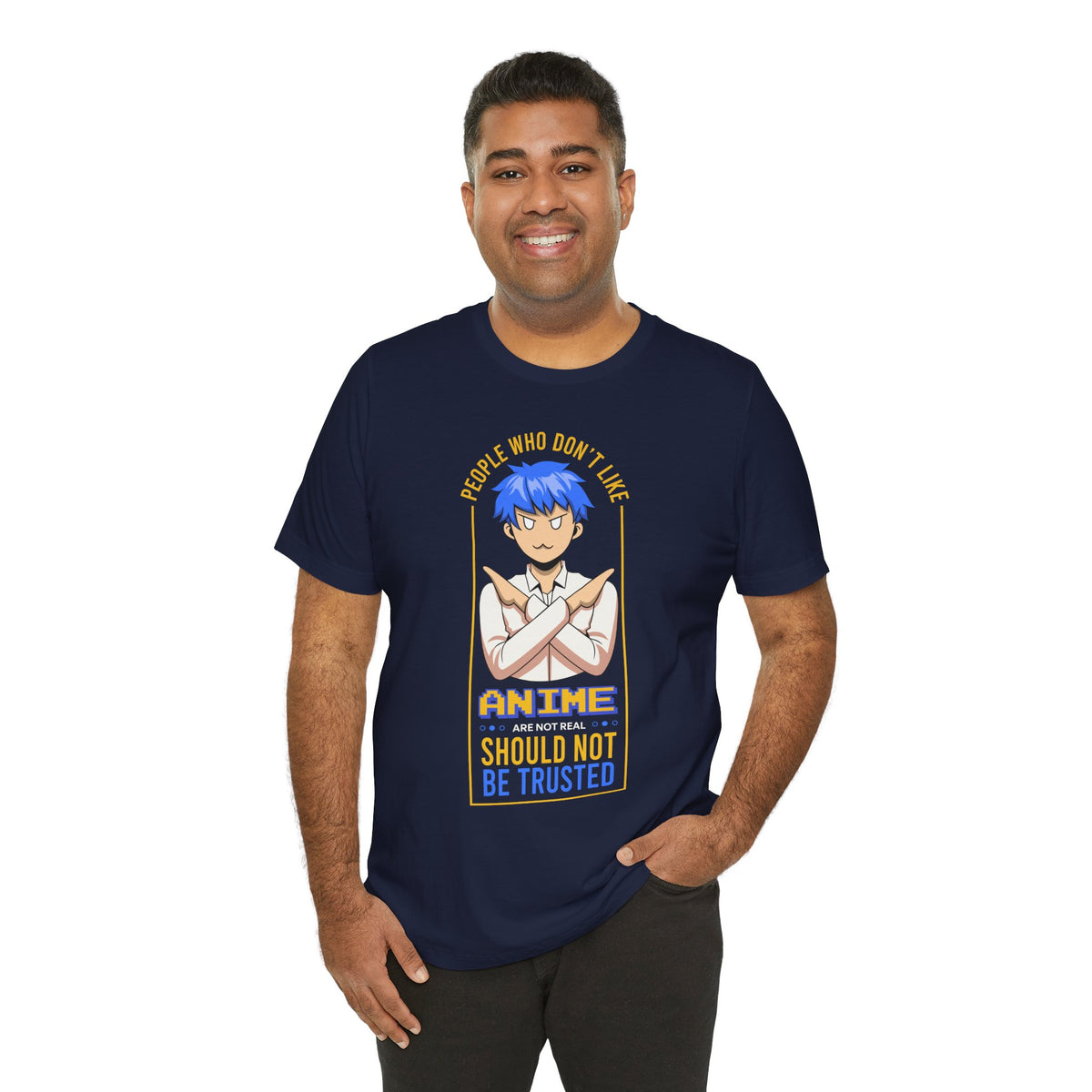 Anime Skeptic T‑Shirt — "People Who Don’t Like Anime Should Not Be Trusted" Graphic Tee