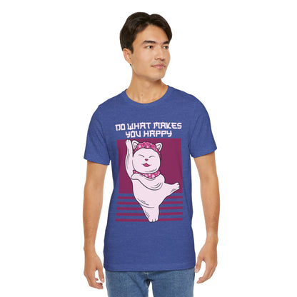 Do What Makes You Happy Cat Tee