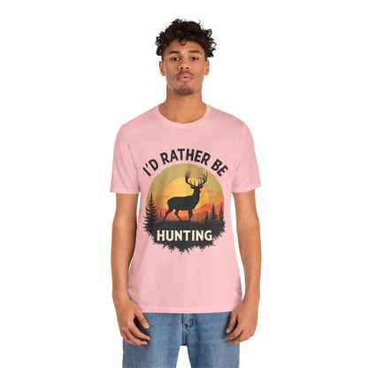 I'd Rather Be Hunting T‑Shirt — Deer Sunset Outdoor Hunting Tee