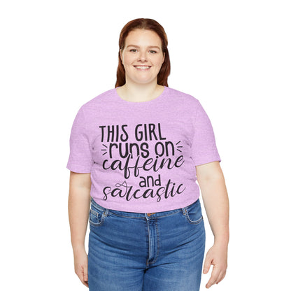 Funny Women’s Tee — "This Girl Runs on Caffeine and Sarcastic"