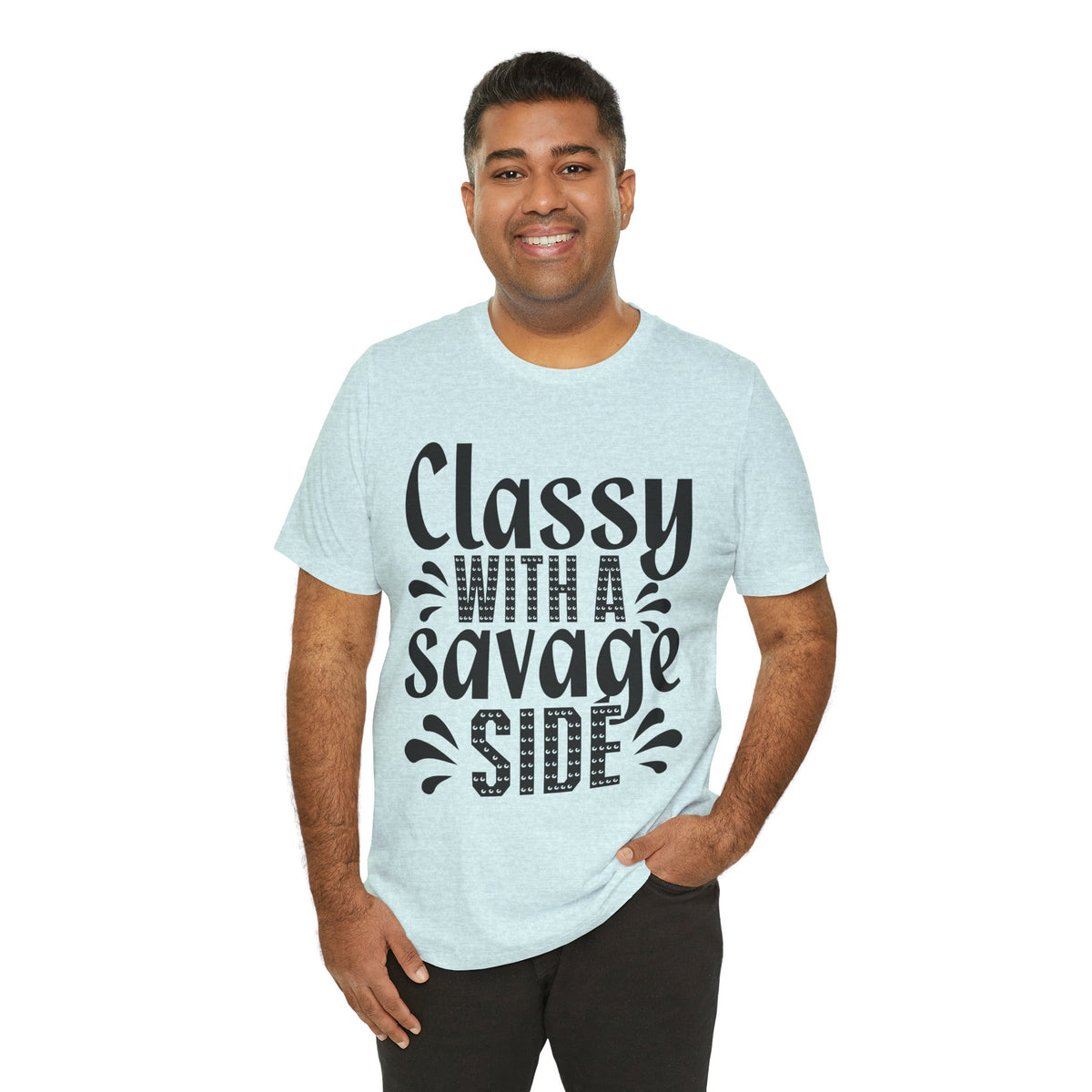 Classy With A Savage Side T-Shirt — Funny Sassy Graphic Tee for Women