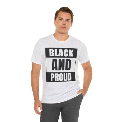 Black and Proud T-Shirt — Bold Black Empowerment Tee