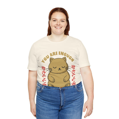 You Are Enough Cat T-Shirt — Kawaii Japanese Cute Cat Tee