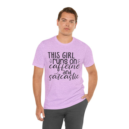 Funny Women’s Tee — "This Girl Runs on Caffeine and Sarcastic"