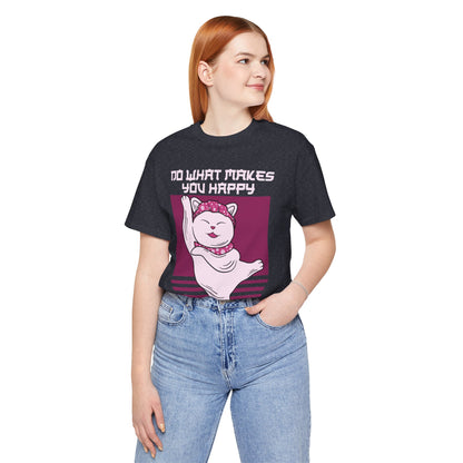 Do What Makes You Happy Cat Tee