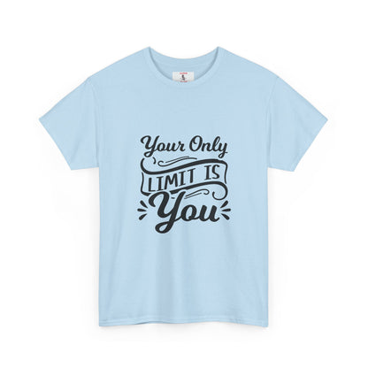 Motivational Tee — "Your Only Limit Is You / You Only Fail When You Stop Trying" Inspirational Shirt
