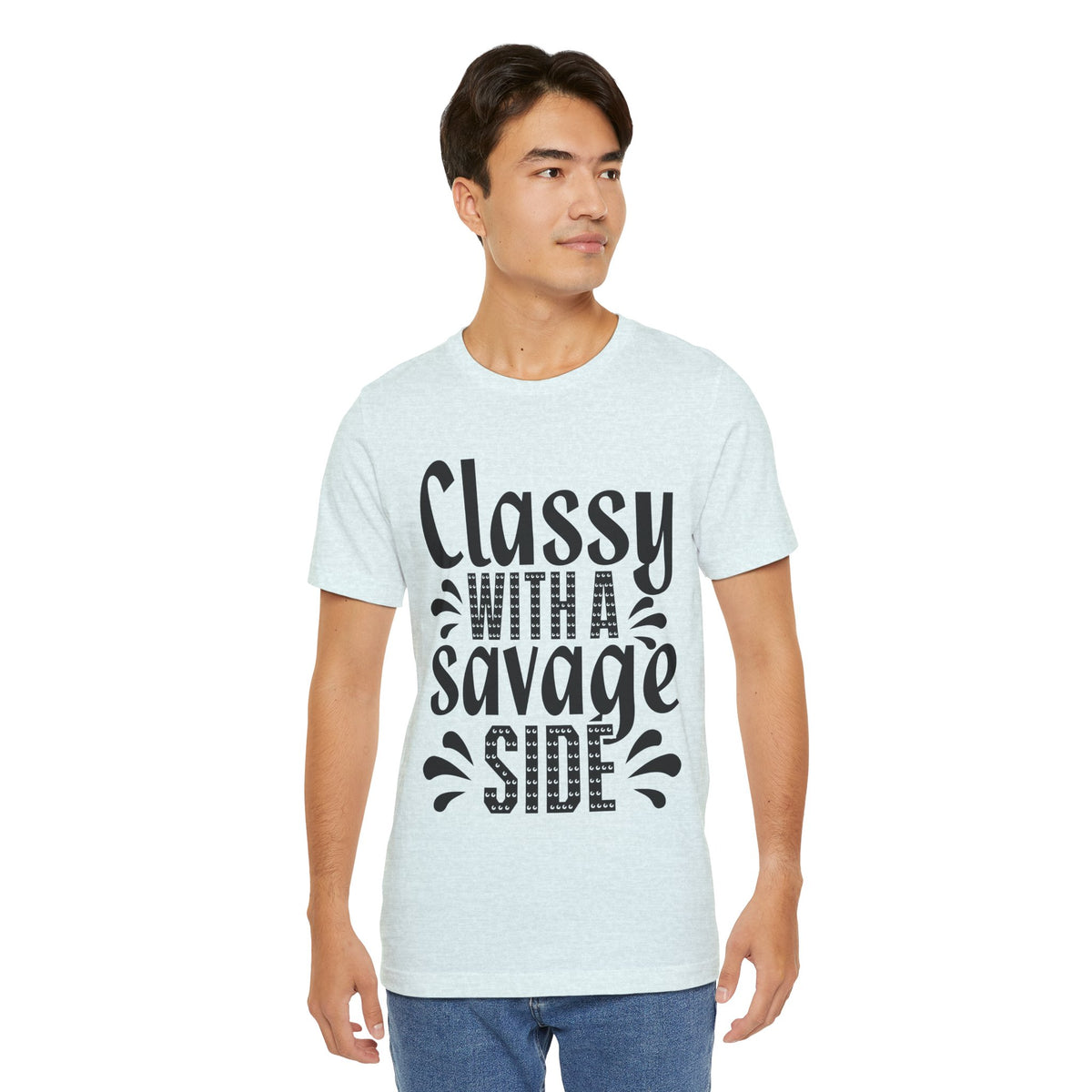 Classy With A Savage Side T-Shirt — Funny Sassy Graphic Tee for Women