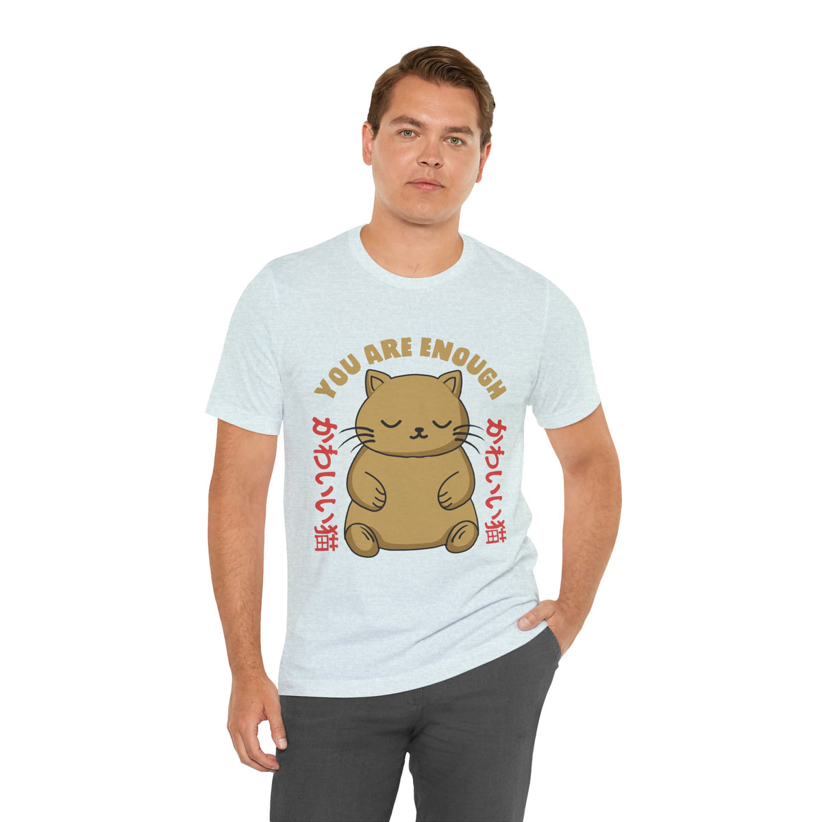 You Are Enough Cat T-Shirt — Kawaii Japanese Cute Cat Tee