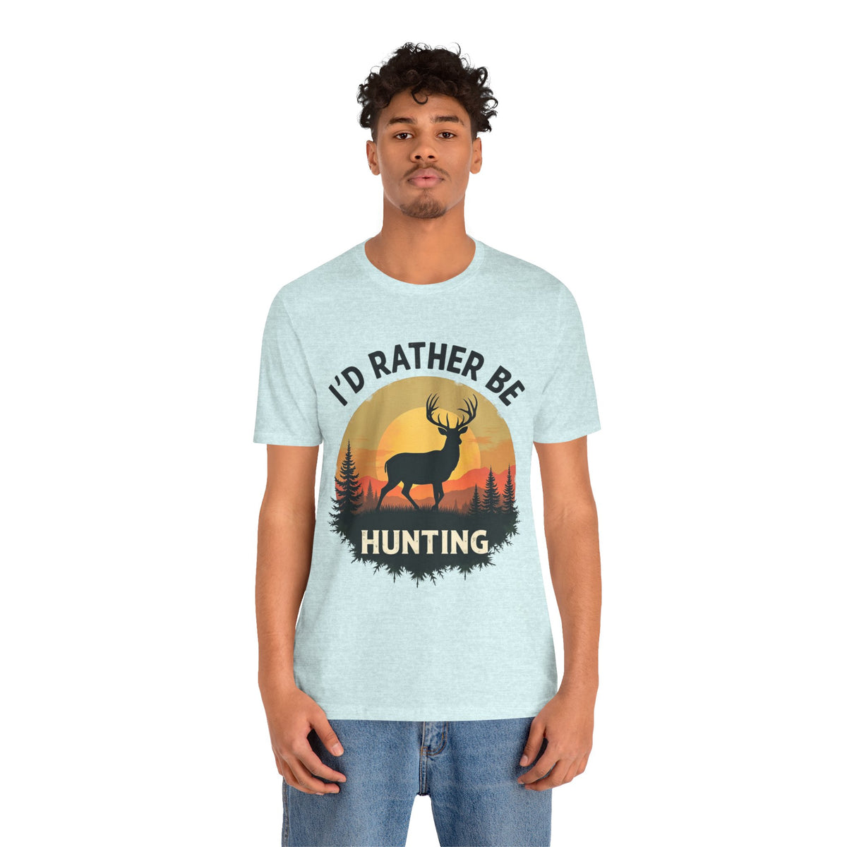 I'd Rather Be Hunting T‑Shirt — Deer Sunset Outdoor Hunting Tee