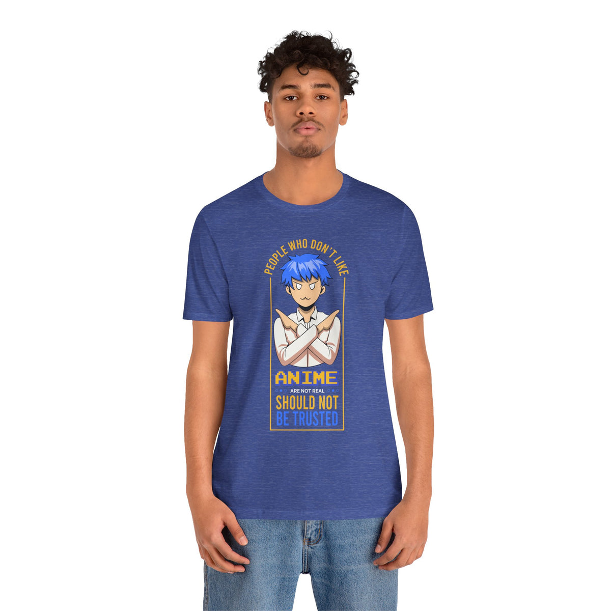 Anime Skeptic T‑Shirt — "People Who Don’t Like Anime Should Not Be Trusted" Graphic Tee
