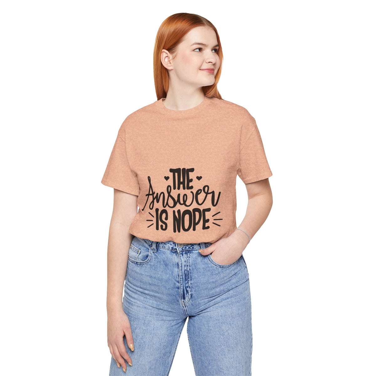 The Answer Is Nope Tee — Funny Graphic Short Sleeve Shirt