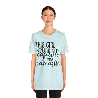 Funny Women’s Tee — "This Girl Runs on Caffeine and Sarcastic"