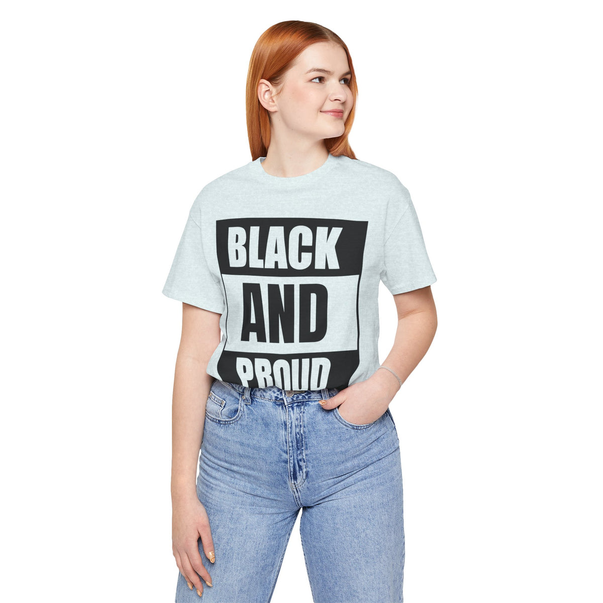 Black and Proud T-Shirt — Bold Black Empowerment Tee