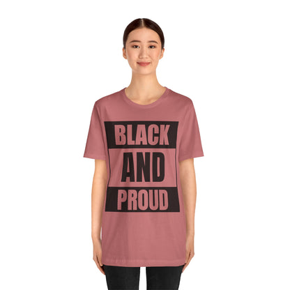 Black and Proud T-Shirt — Bold Black Empowerment Tee