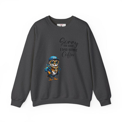 Funny Coffee Owl Crewneck Sweatshirt — "Sorry for What I Said Before Coffee" / Sarcasm Back Print