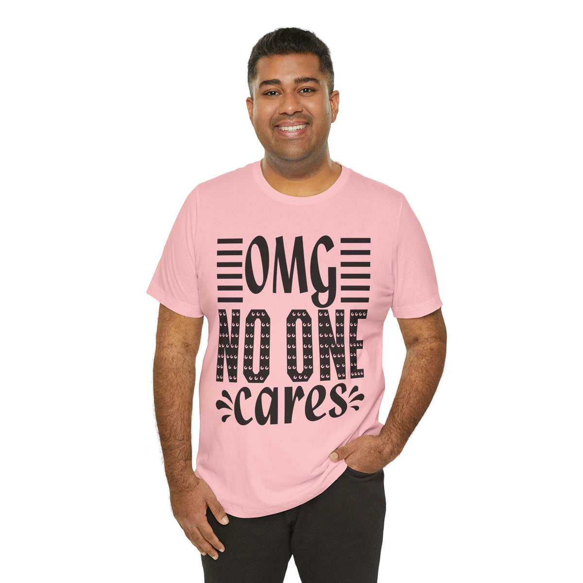OMG No One Cares Tee — Funny Graphic Statement T‑Shirt