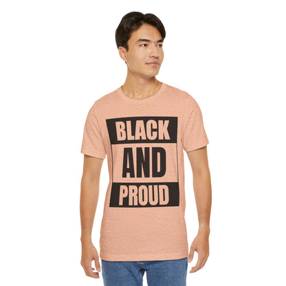 Black and Proud T-Shirt — Bold Black Empowerment Tee