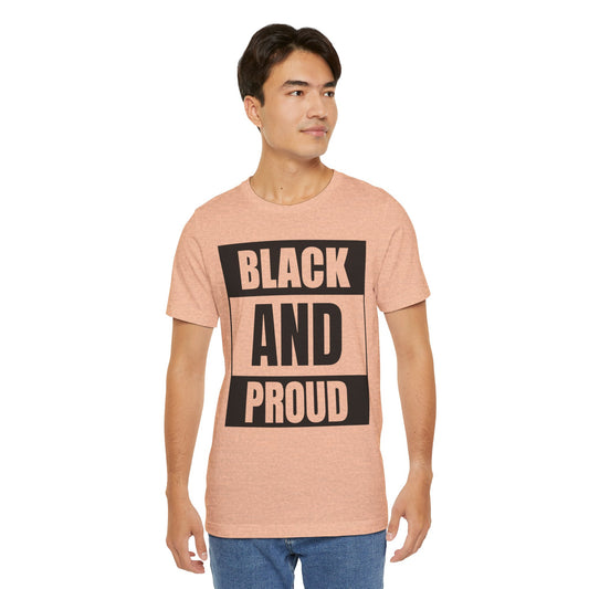 Black and Proud T-Shirt — Bold Black Empowerment Tee