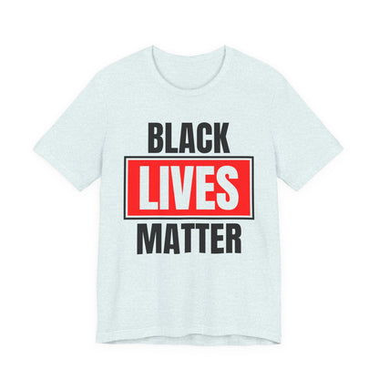 Black Lives Matter T-Shirt — Bold Social Justice Tee