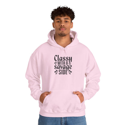 Classy with A Savage Side Hooded Sweatshirt