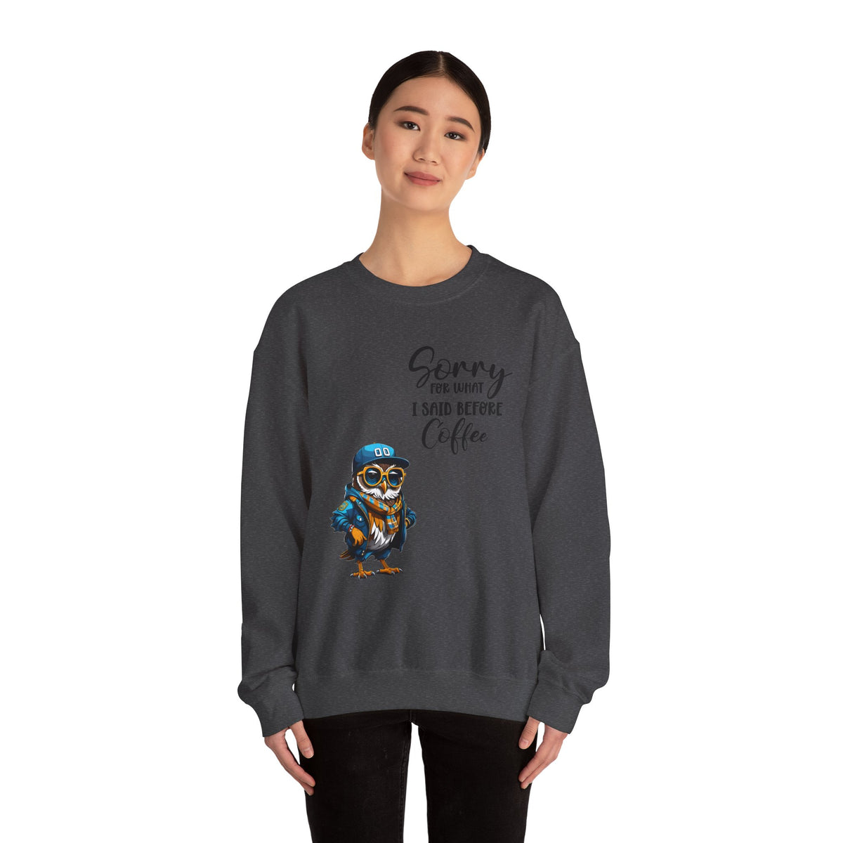 Funny Coffee Owl Crewneck Sweatshirt — "Sorry for What I Said Before Coffee" / Sarcasm Back Print