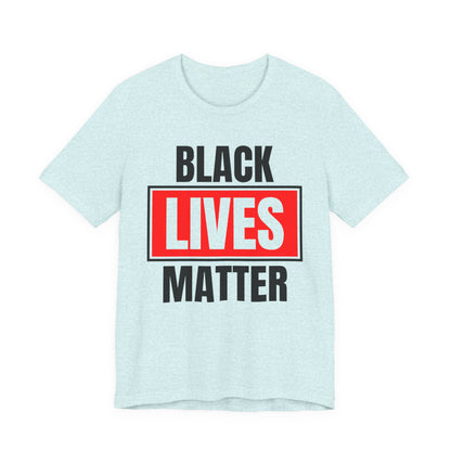 Black Lives Matter T-Shirt — Bold Social Justice Tee