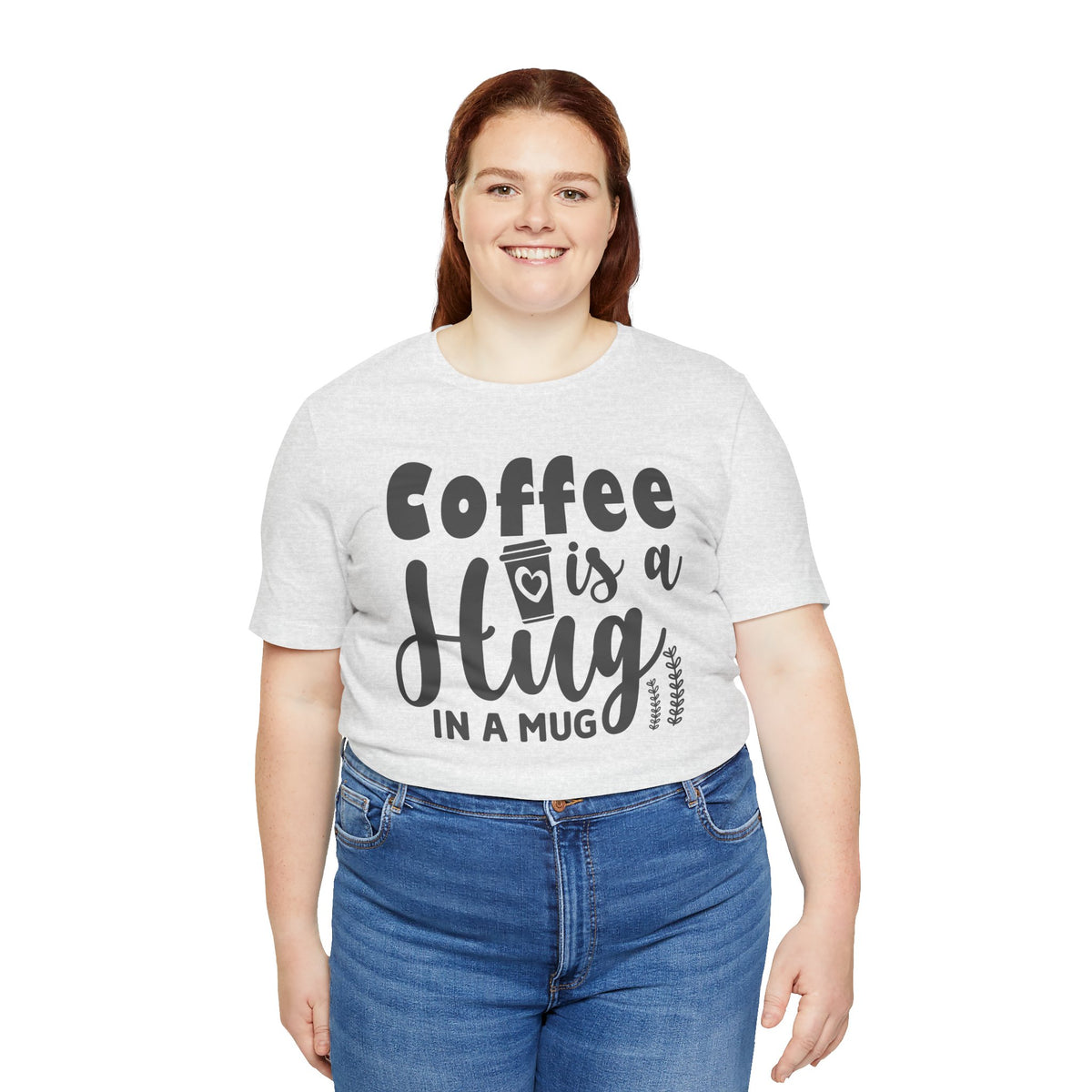 Coffee Is a Hug in a Mug T-Shirt — Funny Coffee Lover Tee