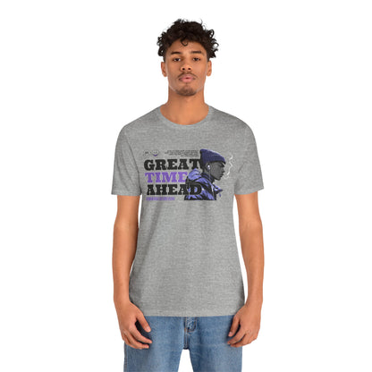 Great Times Ahead Graphic Tee — Motivational Streetwear T‑Shirt