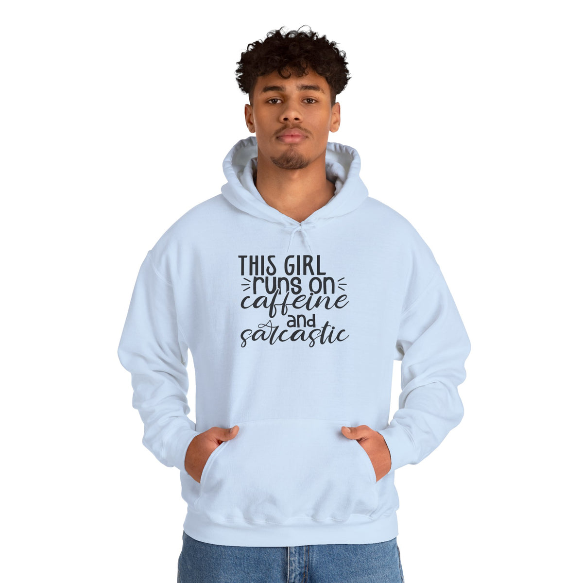 Sarcastic Caffeine Hoodie — "This Girl Runs on Caffeine and Sarcastic" Sweatshirt