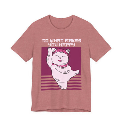 Do What Makes You Happy Cat Tee